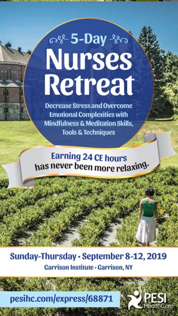 5-Day Nurses Retreat: Decrease Stress and Overcome Emotional Complexities with Mindfulness & Meditation Skills, Tools & Techniques