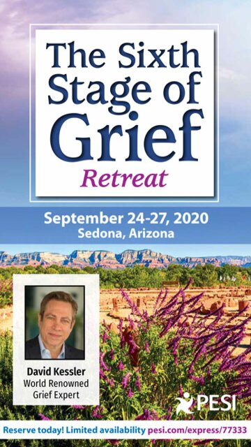 4-Day Retreat: The Sixth Stage of Grief Retreat: Find Meaning After Loss