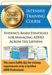 Certified ADHD Professional (ADHD-CCSP) Intensive Training Course: Evidence-Based Strategies for Managing ADHD Across the Lifespan