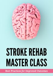 Stroke Rehab Master Class