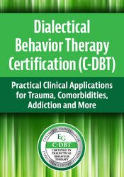 Dialectical Behavior Therapy Certification (C-DBT)