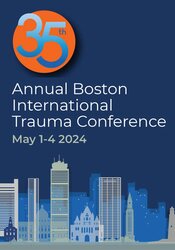 35th Annual Boston International Trauma Conference