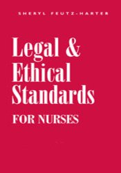 Legal & Ethical Standards for Nurses