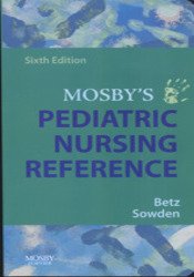 Mosby’s Pediatric Nursing Reference