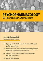 Psychopharmacology: Moods, Medication & Mental Health