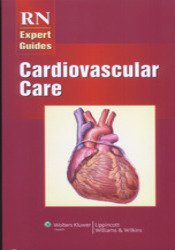 RN Expert Guides: Cardiovascular Care