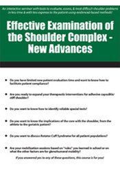 Effective Examination of the Shoulder Complex - New Advances