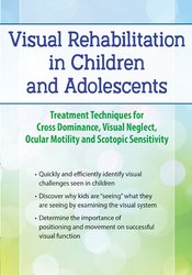 Now You See Me: Visual Rehabilitation in Pediatrics