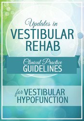 Updates in Vestibular Rehab: