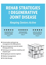 Rehab Strategies for Degenerative Joint Disease: