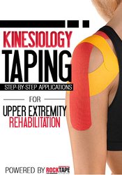 Kinesiology Taping for Upper Extremity Rehabilitation: