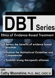 DBT Series: Ethics Of Evidence-Based Treatment