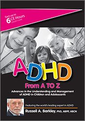 ADHD from A to Z: Advances in the Understanding and Management of ADHD in Children and Adolescents
