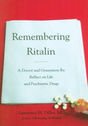 Remembering Ritalin: A Doctor & Generation Rx Reflect on Life & Psychiatric Drugs