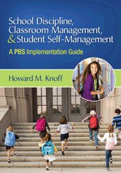 School Discipline, Classroom Management, & Student Self-Management: A PBS Implementation Guide
