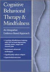 Cognitive Behavioral Therapy and Mindfulness