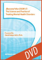 Beyond the DSM-5®: The Science and Practice of Treating Mental Health Disorders