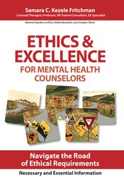 Ethics & Excellence for Mental Health Counselors