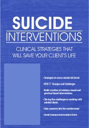 Suicide Interventions: Clinical Strategies That Will Save Your Client's Life