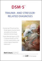 DSM-5®: Trauma- and Stressor-Related Diagnoses