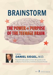 Brainstorm: The Power + Purpose of the Teenage Brain 