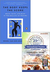 Bessel A. van der Kolk's 25th Annual Trauma Conference +The Body Keeps The Score Book