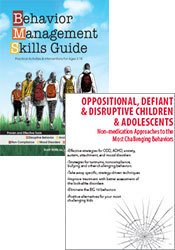 Oppositional, Defiant & Disruptive Children & Adolescents + Behavior Management Skills Guide Book