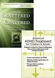 Advanced ADHD Treatment for Children & Adults [Seminar Recording] + From Scattered to Centered [Book]