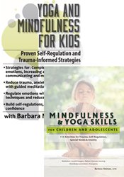 Mindfulness & Yoga Skills for Children and Adolescents: Activities and Brain-Body Strategy