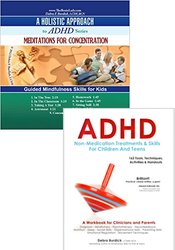 ADHD: Non Medication Treatments and Practical Mindfulness Skills Book and CD Bundle 