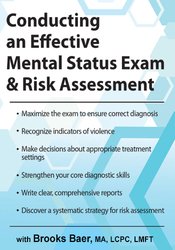 Conducting an Effective Mental Status Exam & Risk Assessment