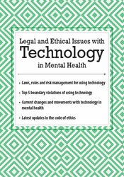 Legal and Ethical Issues with Technology in Mental Health