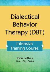 Dialectical Behavior Therapy (DBT) Certificate Course: