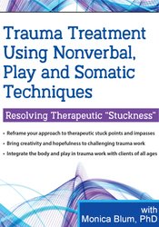 Trauma Treatment: Using Nonverbal, Play and Somatic Techniques