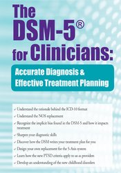 The DSM-5® for Clinicians:
