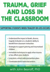 Trauma, Grief and Loss in the Classroom: