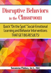 Disruptive Behaviors in the Classroom: