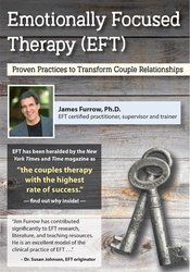 Emotionally Focused Therapy (EFT):