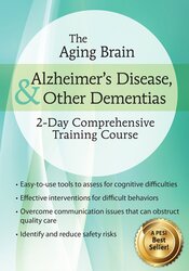 2-Day Certificate Course on The Aging Brain, Alzheimer's Disease, & Other Dementias: