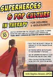 Superheroes and Pop Culture in Therapy for Children and Adolescents