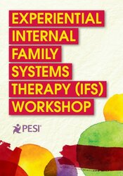 Experiential Internal Family Systems Therapy (IFS) Workshop