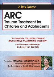 2-Day Course: ARC Trauma Treatment For Children and Adolescents