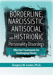 Borderline, Narcissistic, Antisocial and Histrionic Personality Disorders: