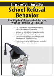 Effective Techniques for School Refusal Behavior: