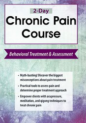 2-Day Chronic Pain Course: Behavioral Treatment and Assessment