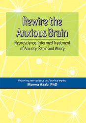 Rewire the Anxious Brain: