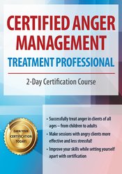 Certified Anger Management Treatment Professional: