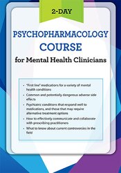 2-Day Psychopharmacology Course for Mental Health Clinicians