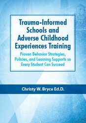 Trauma-Informed Schools and Adverse Childhood Experiences Training