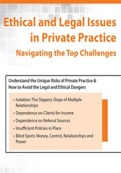 Ethical and Legal Issues in Private Practice: